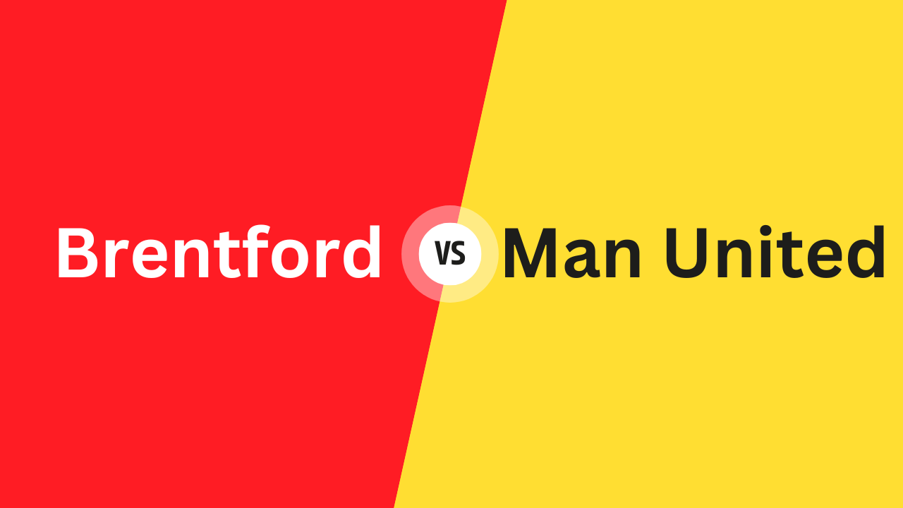 Brentford vs Manchester United – Premier League