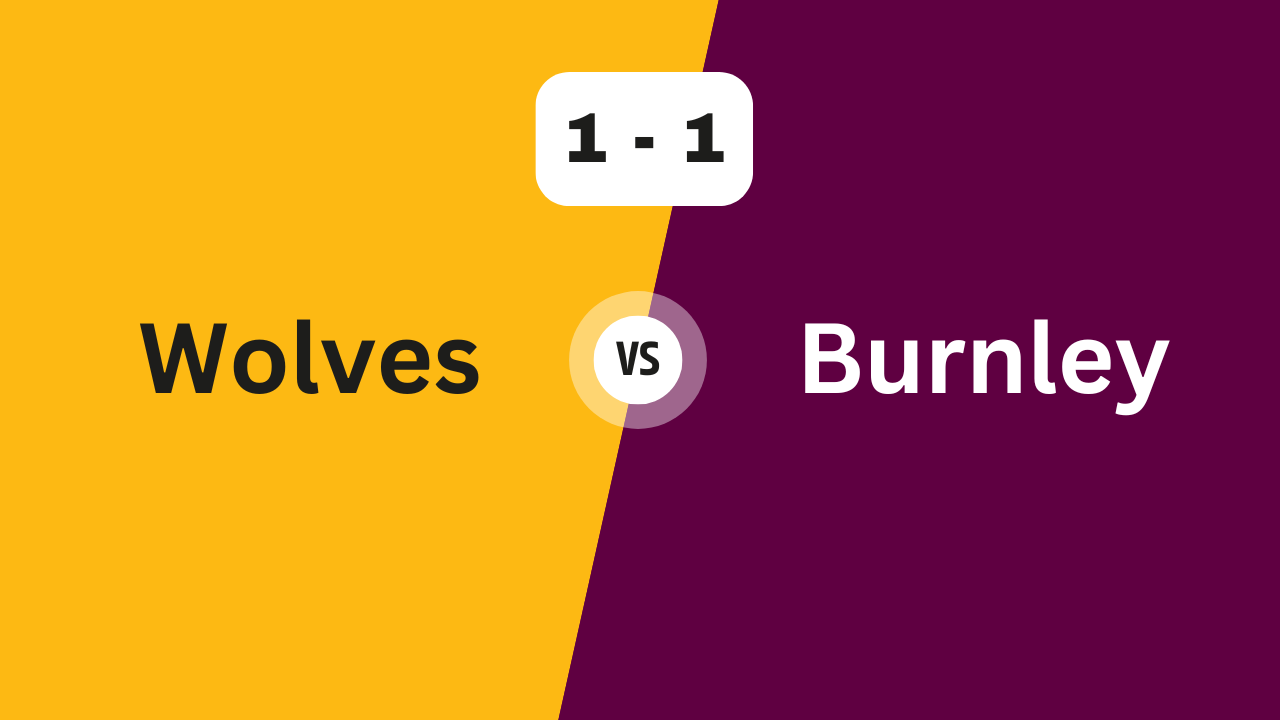 Rayan Aït-Nouri Goal Earns Wolverhampton a Draw Against Burnley